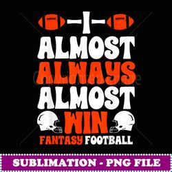 fantasy football loser - aesthetic sublimation digital file