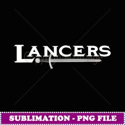 go lancers football baseball basketball cheer team fan - special edition sublimation png file