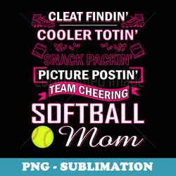 funny softball mom cleat findin team cheering - png sublimation digital download