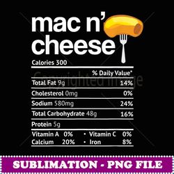 mac and cheese nutrition funny thanksgiving mac n' cheese - unique sublimation png download