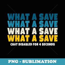 what a save chat disabled vintage retro rocket soccer game - exclusive png sublimation download