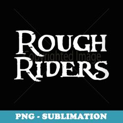 s go rough riders football baseball basketball cheer team fan - special edition sublimation png file