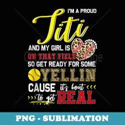 proud softball titi softball family matching - instant png sublimation download