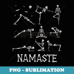 namaste yoga skeleton halloween s - special edition sublimation png file