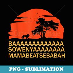 baaa sowenyaaa african king lion - modern sublimation png file