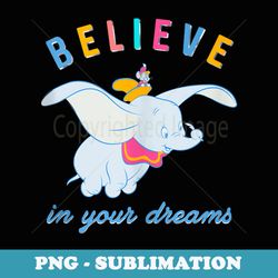 dumbo - believe in your dreams