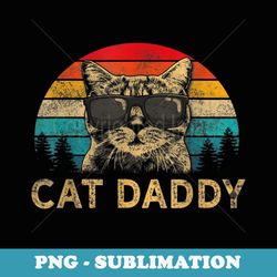 cat daddy vintage eighties style cat retro distressed - premium sublimation digital download