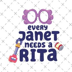 every janet needs a rita png digital download