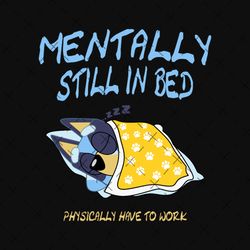 bluey mentally still in bed png, bluey bingo png, bluey mom png, bluey dad png, bluey friends png