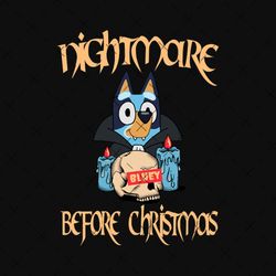 nightmare before blue heeler graphic design, png file digital download, use with photoshop, canva, graphic programs