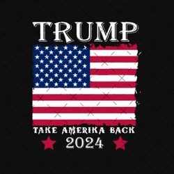 trump 2024 take america back, trump 2024 png, take america back, republican, 2024 election, desantis, trump png