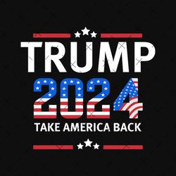 trump 2024 png digital download, make america trump again png, trump shirt png