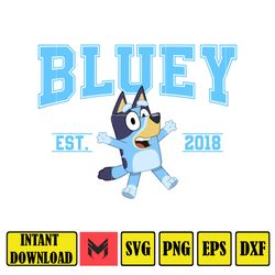 bluey est 2018 svg, designs blue dog svg, blue dog birthday svg sublimation, blue dog family svg, clipart sublimation