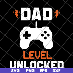 dad lever unlocked svg, png, dxf, eps digital file ftd19052102