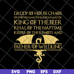 daddy of house svg, png, dxf, eps digital file ftd19052107