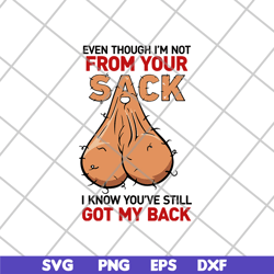 from your sack svg, eps, png, dxf digital file ftd20052110