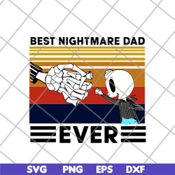 best nightmare dad svg, png, dxf, eps digital file ftd20052115