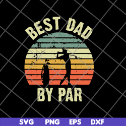 best dad svg, png, dxf, eps digital file ftd21052113