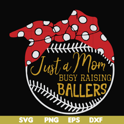 just a mom busy raising ballers svg, png, dxf, eps file fn000177