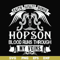 hopson blood runs through my veins svg, png, dxf, eps file fn000201