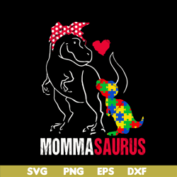 momma saurus svg, mother's day svg, eps, png, dxf digital file mtd03042113