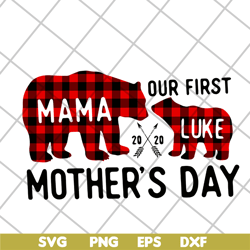 mama our first svg, mother's day svg, eps, png, dxf digital file mtd04042113