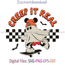 ghost skateboarding creep it real svg, halloween cricut, trick or treat svg, spooky vibes svg, boo svg, instantdownload