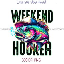 Weekend Hooker Fishing Graphic with Cool Fish in Cap and Sunglasses PNG, Instantdownload