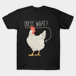 guess what - chicken butt unisex tee, gift for men women