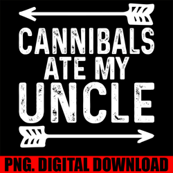 cannibals ate my uncle