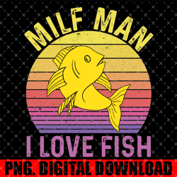 milf man i love fish