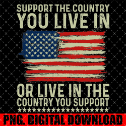 support the country you live in or live in where you support