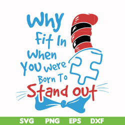 why fit in when you were born to stand out svg, png, dxf, eps file dr00046