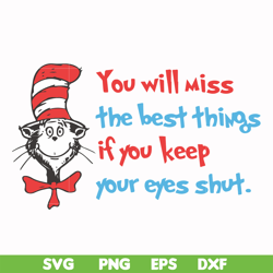 you will miss the best things if you keep your eyes shut svg, png, dxf, eps file dr00049