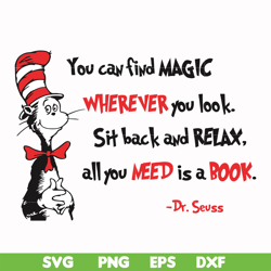 you can find magic wherever you look sit back and relax all you need is a book svg, png, dxf, eps file dr00050