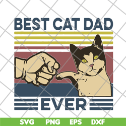 best cat dad ever svg, png, dxf, eps digital file ftd26052122
