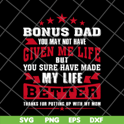 bonus dad svg, png, dxf, eps digital file ftd27052102