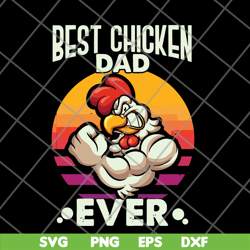 best chicken dad svg, png, dxf, eps digital file ftd27052116