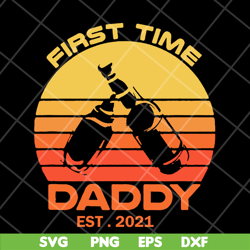 first time daddy svg, fathers day svg, png, dxf, eps digital file ftd28042123