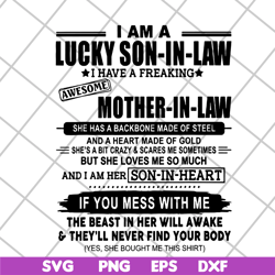 i am a lucky son in law i have a freaking awesome mother in law svg, mother's day svg, eps, png, dxf digital file mtd030