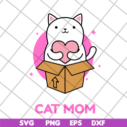 cat mom svg, mother's day svg, eps, png, dxf digital file mtd04042109