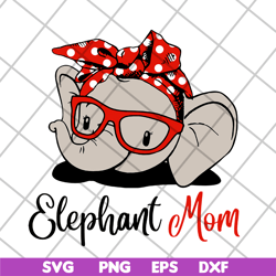 elephant mom svg, mother's day svg, eps, png, dxf digital file mtd04042114