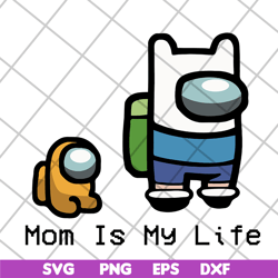 mom is my life svg, mother's day svg, eps, png, dxf digital file mtd04042125