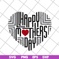 happy mother's day svg, mother's day svg, eps, png, dxf digital file mtd04042128