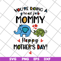 happy mother day svg, mother's day svg, eps, png, dxf digital file mtd04042129