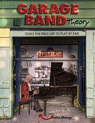 garage band theory - tools the pros use to play by ear