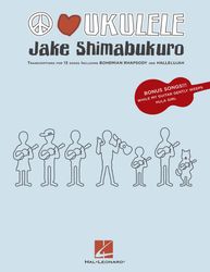 jake shimabukuro - peace love ukulele songbook