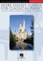 more disney songs for classical piano (the phillip keveren series, piano solo)