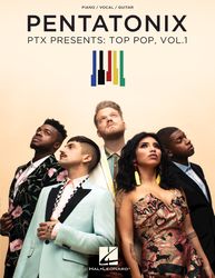 pentatonix - ptx presents_ top pop, vol. 1 songbook