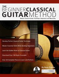 the beginner classical guitar method & audio